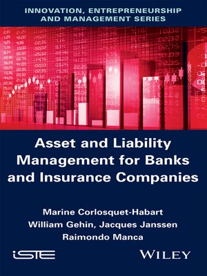 cover image of Asset and Liabilities Management for Banks and Insurance Companies